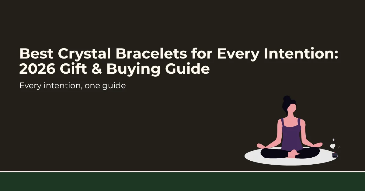 crystal bracelets for every intention